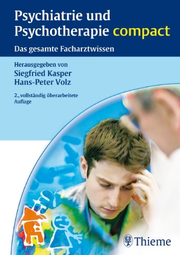 Psychiatrie und Psychotherapie compact: Das gesamte Facharztwissen Medicine