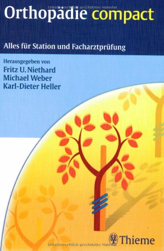 Orthopädie compact: Alles für Station und Facharztrprüfung Medicine