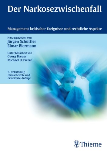 Der Narkosezwischenfall: Management kritischer Ereignisse und rechtliche Aspekte book