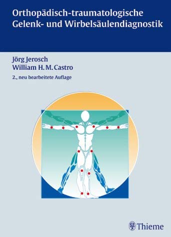 Orthopädisch-traumatologische Gelenk- und Wirbelsäulendiagnostik Medicine