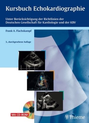 Kursbuch Echokardiographie: Unter Berücksichtigung der Richtlinien der Deutschen Gesellschaft für Kardiolog Medicine