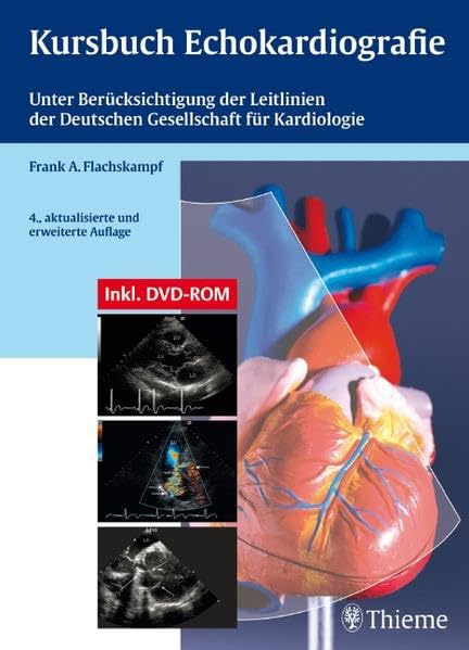Kursbuch Echokardiografie: Unter Berücksichtigung der Leitlinien der Deutschen Gesellschaft für Kardiologie Medicine