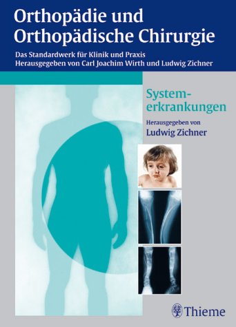 Orthopädie und orthopädische Chirurgie : Stoffwechel- und Systemerkrankungen Medicine