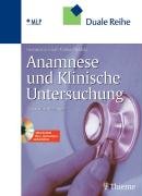 Anamnese und Klinische Untersuchung (mit Auskultationsbefunden von Herz und Lunge auf CD-ROM) Medicine