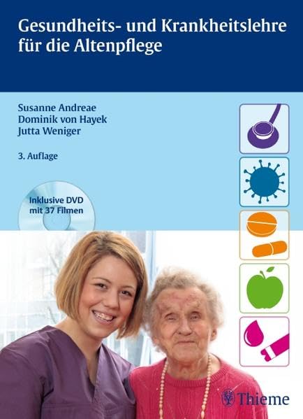 Gesundheits- und Krankheitslehre für die Altenpflege (inkl. DVD mit 37 Filmen) (Altenpflege professionell) Medicine