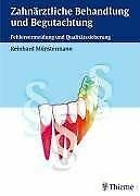 Zahnärztliche Behandlung und Begutachtung: Fehlervermeidung und Qualitätssicherung Medicine