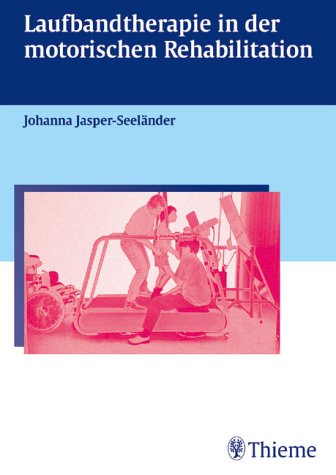 Laufbandtherapie in der motorischen Rehabilitation Medicine