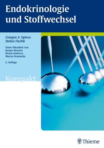 Endokrinologie und Stoffwechsel kompakt: Grundlagen und Klinik prägnant und anschaulich dargestellt Medicine