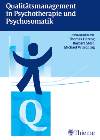 Qualitätsmanagement in Psychotherapie und Psychosomatik Business, Finance & Career