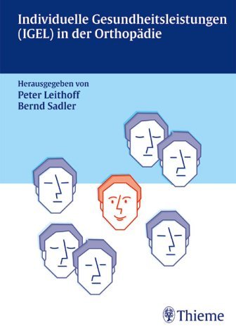 Individuelle Gesundheitsleistungen (IGEL) in der Orthopädie Medicine