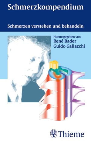Schmerzkompendium. Schmerzen verstehen und behandeln Medicine