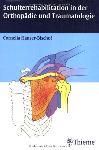 Schulterrehabilitation in der Orthopädie und Traumatologie Medicine