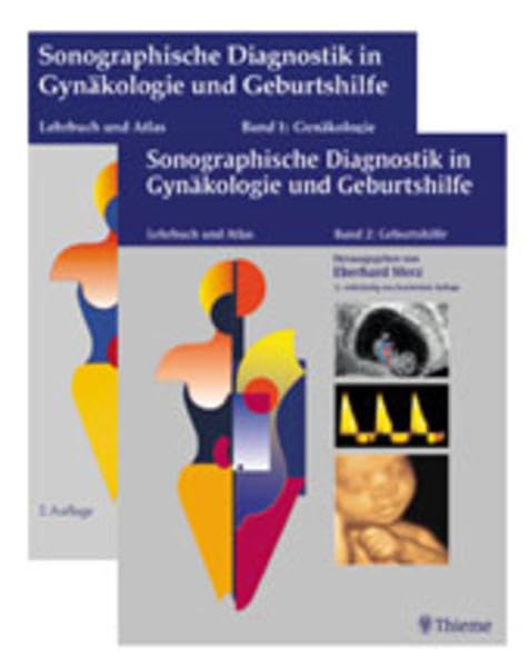 Sonographische Diagnostik in Gynäkologie und Geburtshilfe (in 2 Bdn.). Lehrbuch und Atlas Medicine