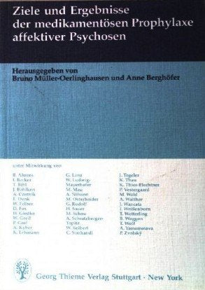 Ziele und Ergebnisse der medikamentösen Prophylaxe affektiver Psychosen Medicine