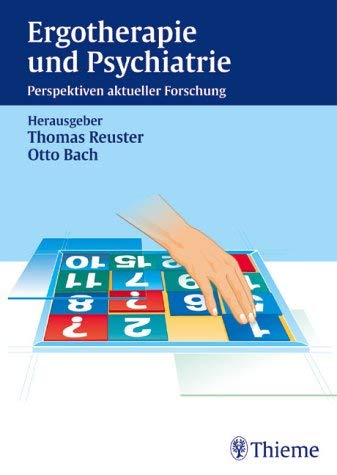 Ergotherapie und Psychiatrie. Perspektiven aktueller Forschung Medicine