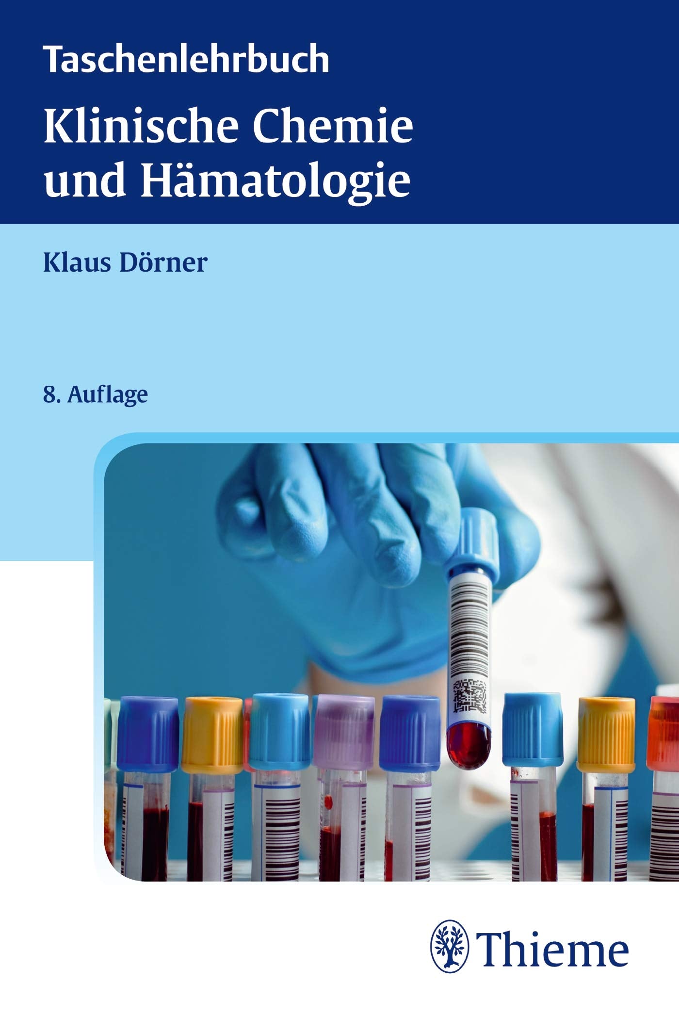 Taschenlehrbuch Klinische Chemie und Hämatologie Medicine