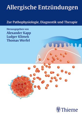 Allergische Entzündungen. Zur Pathophysiologie, Diagnopstik und Therapie Medicine