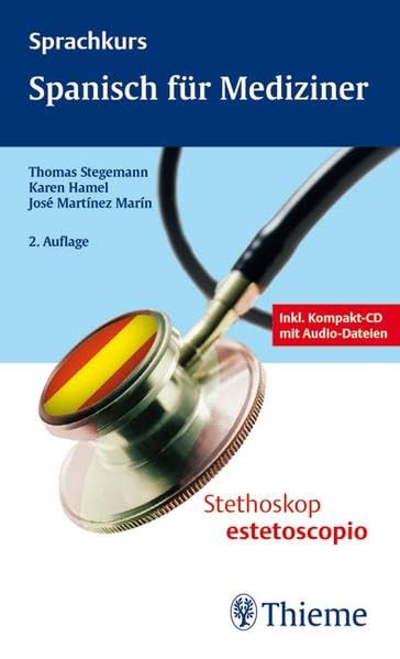 Spanisch für Mediziner: Lenguaje médico espanol (Via medici Buchreihe) Medicine