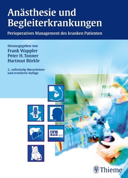 Anästhesie und Begleiterkrankungen: Perioperatives Management des kranken Patienten Medicine