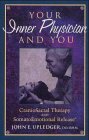 Your Inner Physician and You: CranioSacral Therapy and SomatoEmotional Release Medicine