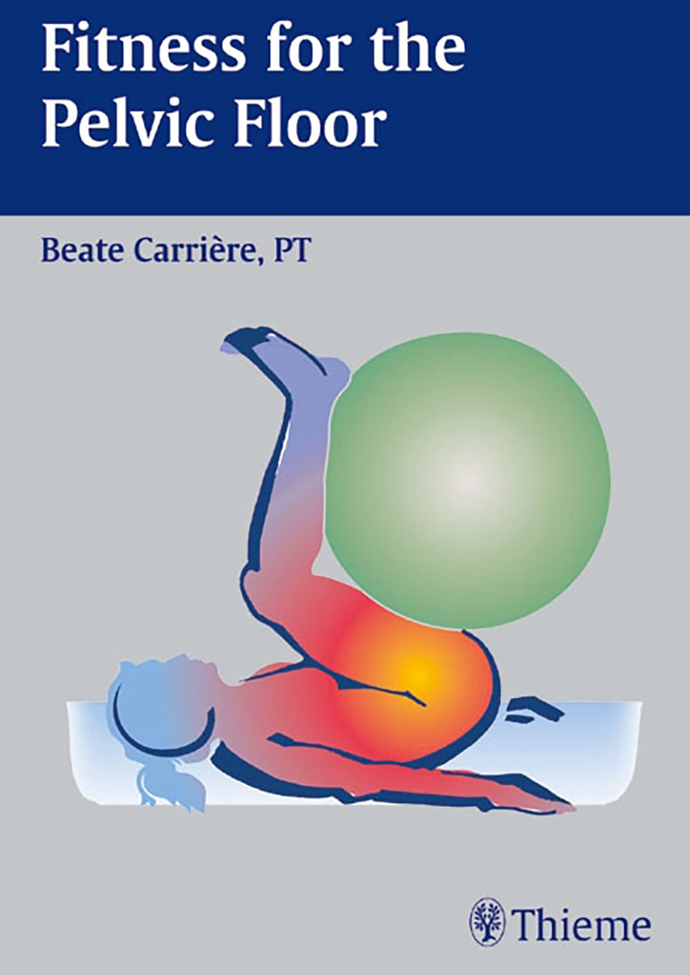 Fitness for the Pelvic Floor Medicine