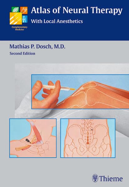 Atlas of Neural Therapy: With Local Anesthetics Medicine