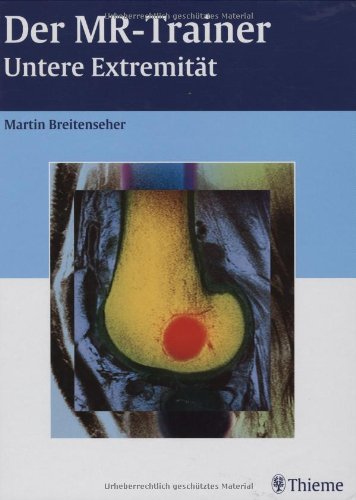 Der MR-Trainer, Untere Extremität. Medicine Books
