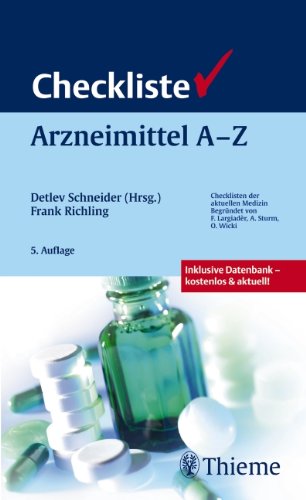 Checkliste Arzneimittel A - Z: 593 Wirkstoffprofile Medicine
