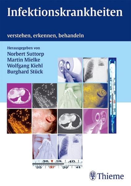 Infektionskrankheiten: verstehen, erkennen, behandeln Medicine