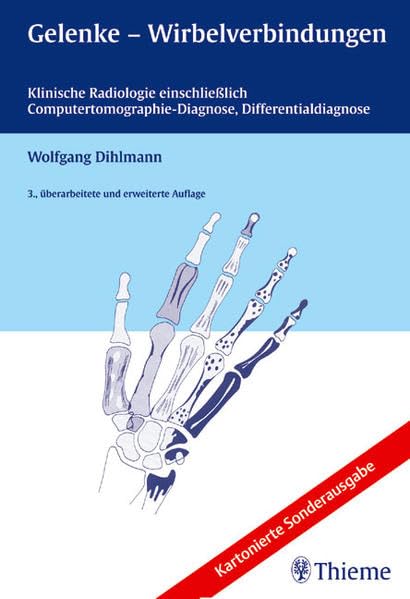 Gelenke - Wirbelverbindungen: Klinische Radiologie einschliesslich Computertomographie - Diagnose, Differentialdiagnose: Klinische Radiologie ... Differentialdiagnose Medicine