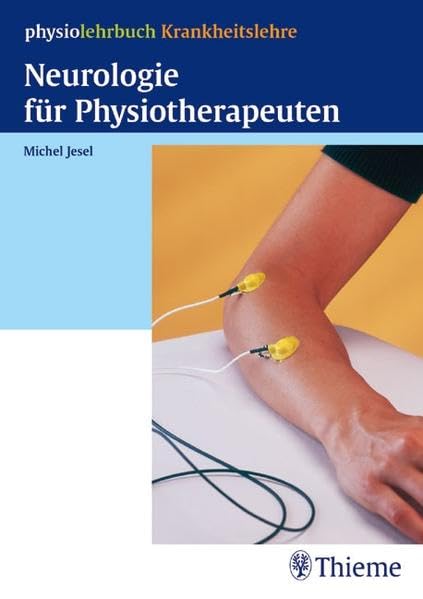 Neurologie für Physiotherapeuten (physiolehrbuch Krankheitslehre) Medicine