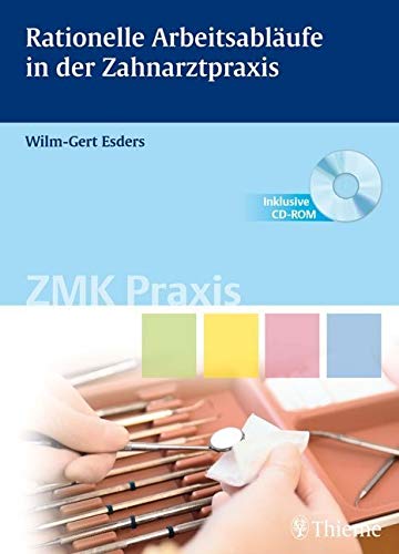 Rationelle Arbeitsabläufe in der Zahnarztpraxis Medicine