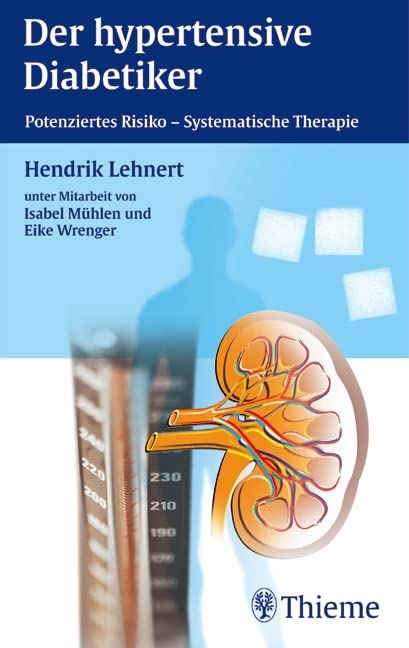 Der hypertensive Diabetiker: Potensiertes risiko - Sytematische Therapie Medicine