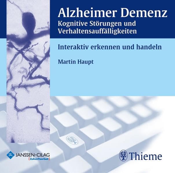Alzheimer Demenz Kognitive Störungen und Verhaltensauffälligkeiten: Interaktiv erkennen und handeln Learning