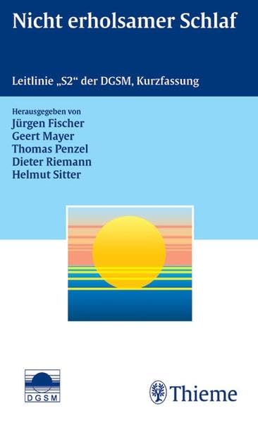 Nicht erholsamer Schlaf: Leitlinie ,S2, der DGSM Kurzfassung Medicine