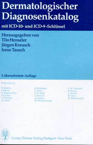 Dermatologischer Diagnosenkatalog. Mit ICD-10 und ICD-9- Schlüssel Medicine