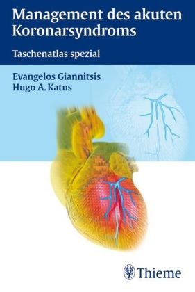 Management des akuten Koronarsyndroms: Taschenatlas spezial Medicine