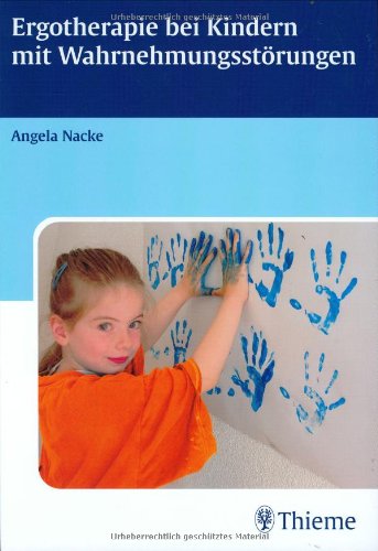 Ergotherapie bei Kindern mit Wahrnehmungsstörungen Medicine