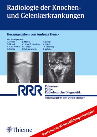 Radiologie der Knochen- und Gelenkerkrankungen. Kartonierte Weiterbildungs-Ausgabe Medicine