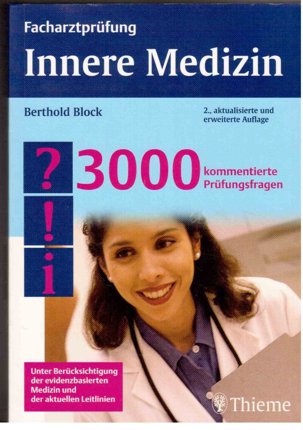 Facharztprüfung Innere Medizin. 3000 kommentierte Prüfungsfragen Medicine
