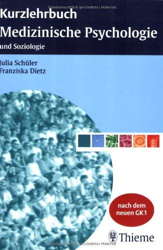 Kurzlehrbuch Medizinische Psychologie und Soziologie Medicine