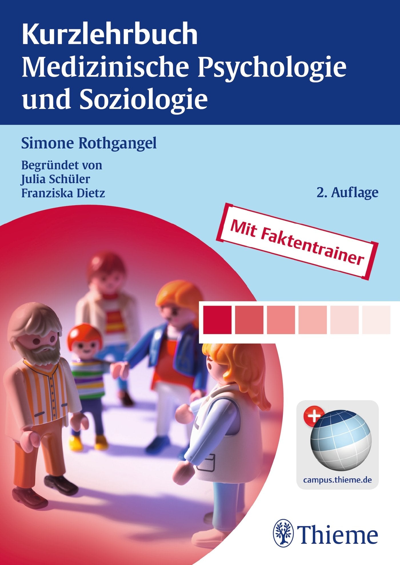 Kurzlehrbuch Medizinische Psychologie und Soziologie: Mit Faktentrainer. Mit Code im Buch + campus.thieme.de Medicine