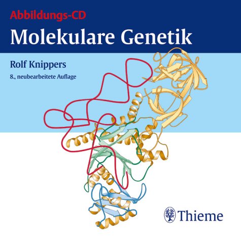 Molekulare Genetik - Abbildungs-CD. Alle Abbildungen der 8. Auflage des Lehrbuchs im PDF- und JPEG-Format für Ihre eigenen Präsentationen in Unterricht und Vorlesung Books