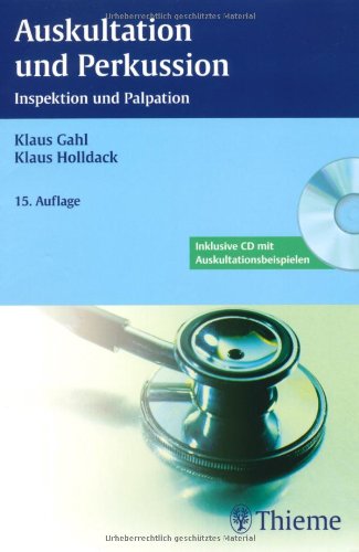 Auskultation und Perkussion: Inspektion und Palpation Medicine