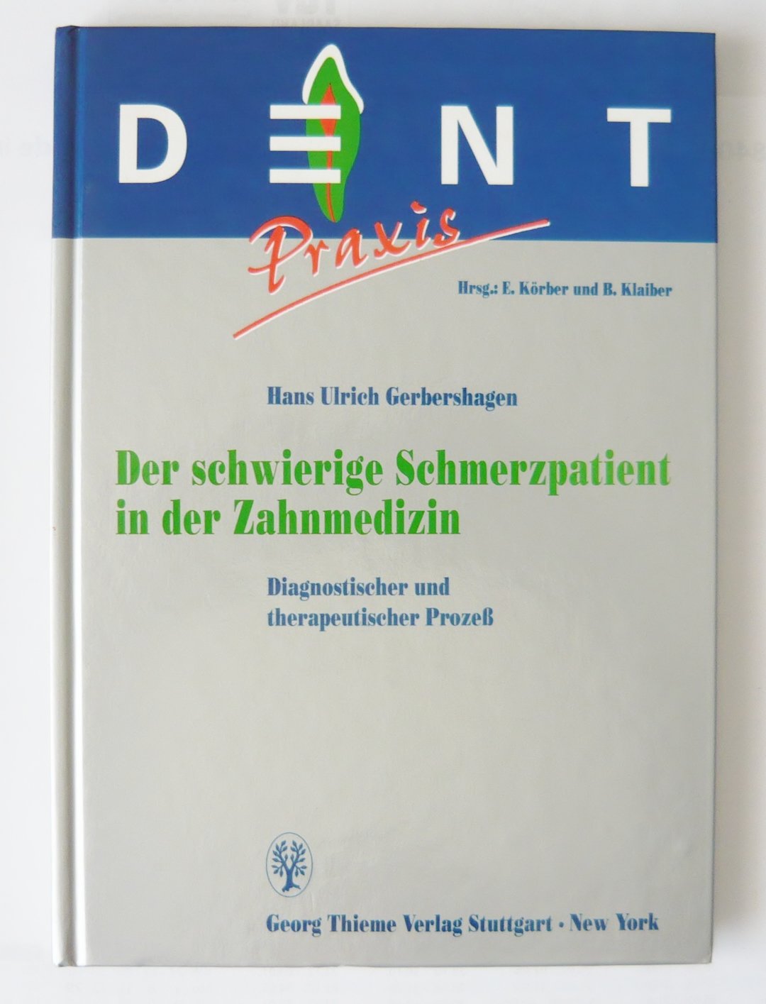 Der schwierige Schmerzpatient in der Zahnmedizin Medicine