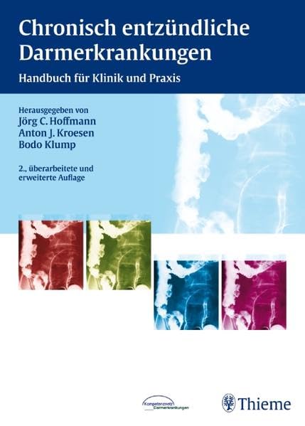 Chronisch entzündliche Darmerkrankungen: Handbuch für Klinik und Praxis Medicine