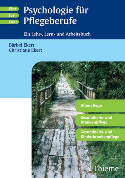 Psychologie für Pflegeberufe: Ein Lehr-, Lern- und Arbeitsbuch Medicine