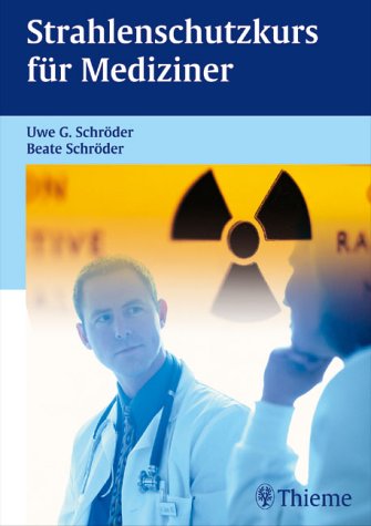 Strahlenschutz für Mediziner Medicine