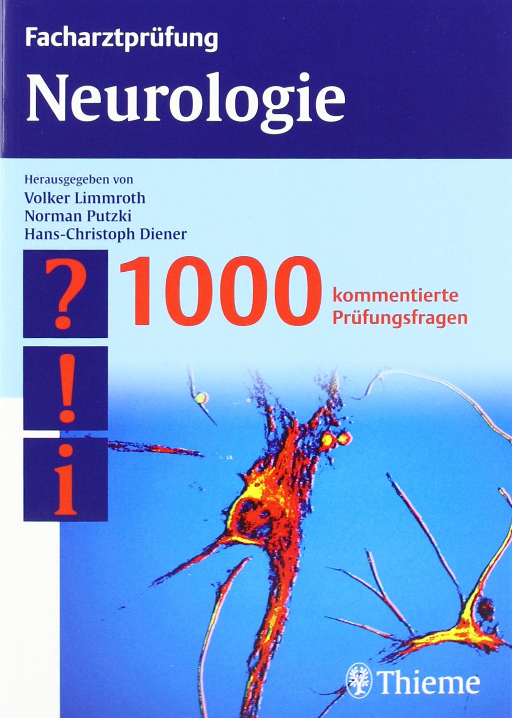 Facharztprüfung Neurologie: 1000 kommentierte Prüfungsfragen Medicine
