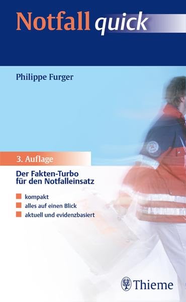 Notfall quick: Der Fakten-Turbo für den Notfalleinsatz Medicine